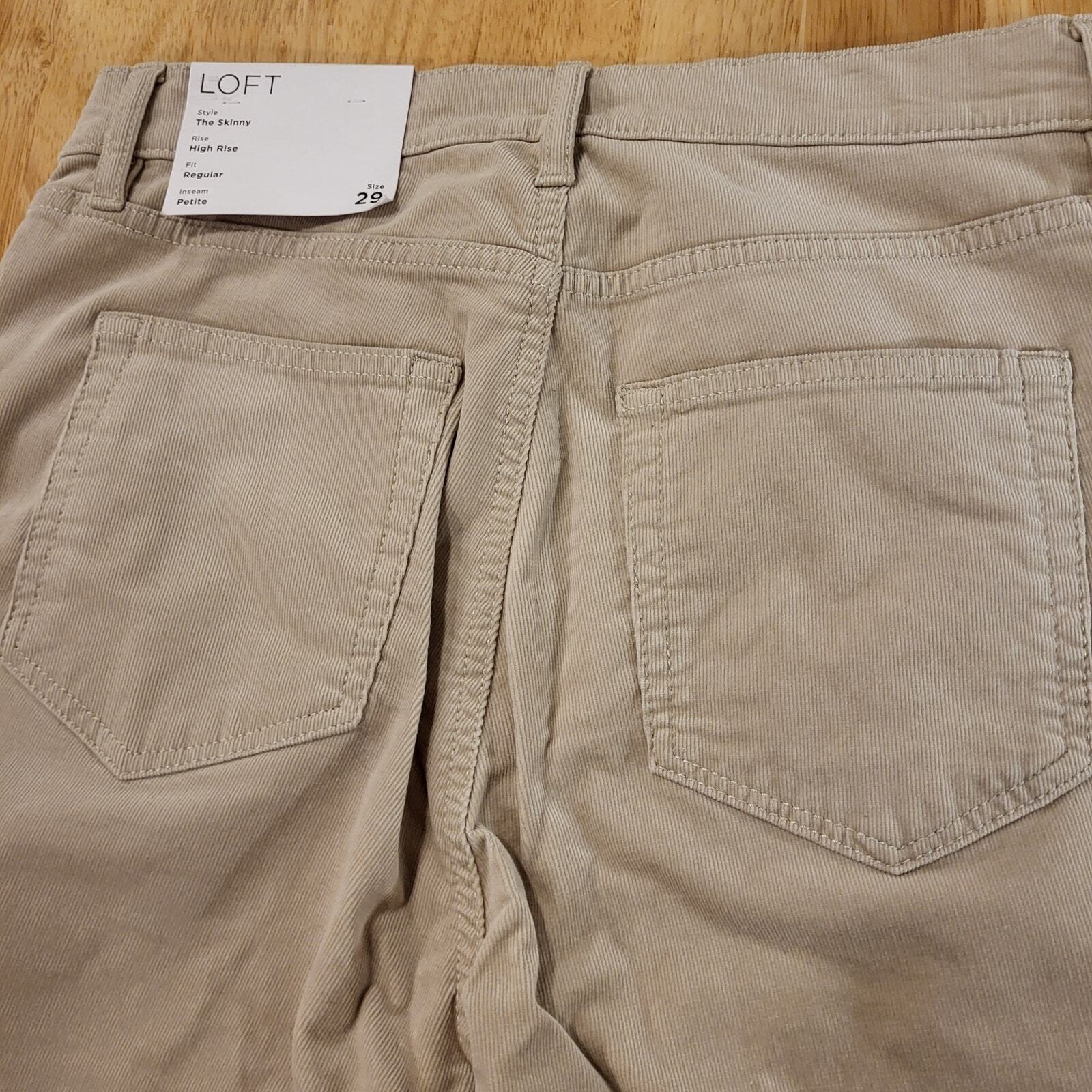 NWT Loft The Skinny High-Rise Petite 29 Khaki Beige Corduroy  37" Length
